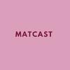 Matcast