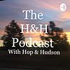 The h&h podcast