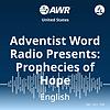 Adventist Word Radio Presents: Prophecies of Hope