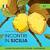 Incontri in Sicilia - a Short Story in Simple Italian (A2-B1 CEFR) copertă