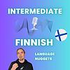 Intermediate Finnish Podcast (Finnish Language Nuggets) kansi