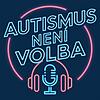 AUTISMUS není volba