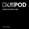 DXM POD - with Host Colborn Bell from Museum of Crypto Art