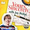 Yours Sincerely with Jess Phillips