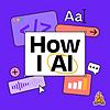 How I AI