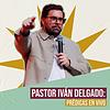 Pastor Iván Delgado: prédicas en vivo portada
