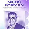 Miloš Forman: Drž se toho snu