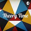 Theory Time