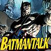 Batman Talk Podcast - Batmantalk