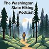 The Washington State Hiking Podcast capa
