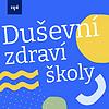 Duševní zdraví školy - podcast NPI ČR