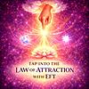 Tap Into The Law Of Attraction With EFT: Using The Power Of Tapping to Turbocharge Your Manifestations