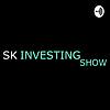 SK Investing Show