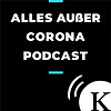 Alles außer Corona Podcast