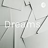 Dreams