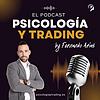 Psicología y Trading by Fernando Arias