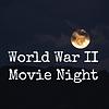 World War II Movie Night