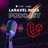 Laravel India Podcast