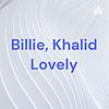 Billie, Khalid Lovely