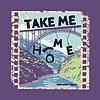 Take Me Home
