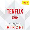 Tenflix | Mirchi