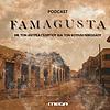 Famagusta: The Official Podcast