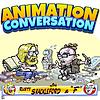 Animation Conversation