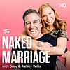 The Naked Marriage with Dave & Ashley Willis
