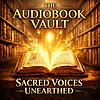 The Audiobook Vault: Catholic Sacred & Classic Voices from the Past cover