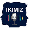 ikimizpodcast