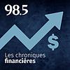 Les chroniques financières du 98.5