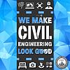 We Make Civil Engineering Look Good | Working to Make Transportation and other Civil Engineer Projects Better through Outreac