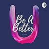 Be A Better U