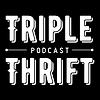 Triple Thrift Podcast