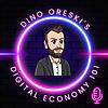 Dino Oreski's podcast - Digital Economy 101