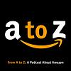 From A to Z: A Podcast About Amazon.com