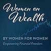 Women on Wealth, By Women For Women