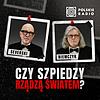 Czy szpiedzy rządzą światem? Podcast Severskiego i Niemczyka omslag