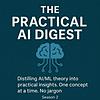 The Practical AI Digest