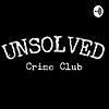 Unsolved Crime Club