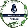 The Eden Ideal Podcast