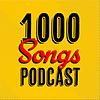 1000 Songs Podcast