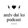 andy dai ko podcast