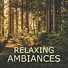 Relaxing Ambiances