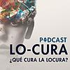 LO-CURA ¿Qué cura la locura? portada