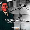 Sergio Campos: Historias de radio