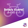 Bolero Koerst! Podcast