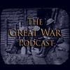 The Great War Podcast