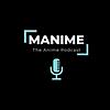 MANIME The Anime Podcast
