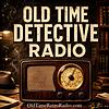 Old Time Detective Radio | Old Time Radio cover